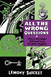 "Why Is This Night Different from All Other Nights?" : All the Wrong Questions cover image cdn