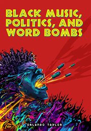 Black Music, Politics, and Word Bombs cover image cdn