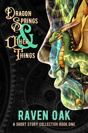 Dragon Springs & Other Things cover image cdn