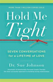 Hold Me Tight : Seven Conversations for a Lifetime of Love cover image cdn