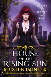 House of the Rising Sun : Crescent City (Painter) cover image cdn