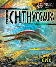 Ichthyosaurs : Ancient Marine Life cover image cdn