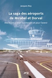 La saga des aéroports de Mirabel et Dorval cover image cdn