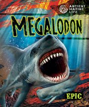 Megalodon : Ancient Marine Life cover image cdn