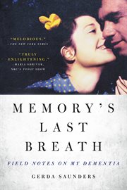 Memory's Last Breath : Field Notes on My Dementia cover image cdn