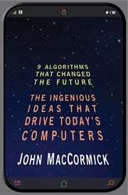 Nine algorithms that changed the future : the ingenious ideas that drive today's computers cover image cdn
