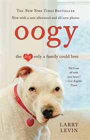 Oogy : The Dog Only a Family Could Love cover image cdn