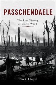 Passchendaele : The Lost Victory of World War I cover image cdn