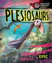 Plesiosaurs : Ancient Marine Life cover image cdn