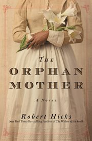 The Orphan Mother : A Novel cover image cdn