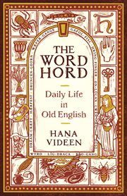 The Wordhord : Daily Life in Old English cover image cdn