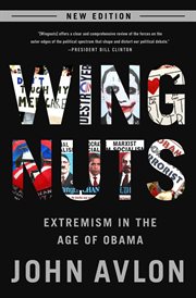 Wingnuts : Extremism in the Age of Obama cover image cdn