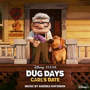 Dug days: carl's date [original soundtrack] : Carl's Date [Original Soundtrack] cover image cdn