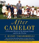 After Camelot : A Personal History of the Kennedy Family--1968 to the Present cover image cdn
