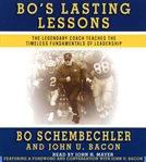 Bo's lasting lessons : the legendary coach teaches the timeless fundamentals of leadership cover image cdn