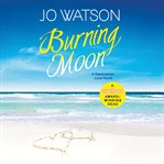 Burning Moon : Destination Love cover image cdn