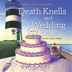 Death Knells and Wedding Bells : Lighthouse Library Mystery cover image cdn