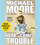 Here Comes Trouble : Stories from My Life cover image cdn