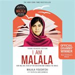 I Am Malala : How One Girl Stood Up for Education and Changed the World cover image cdn