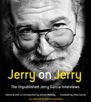 Jerry on Jerry : The Unpublished Jerry Garcia Interviews cover image cdn