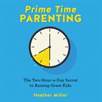 Prime-Time Parenting : Time Parenting cover image cdn