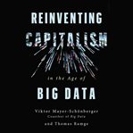 Reinventing Capitalism in the Age of Big Data cover image cdn