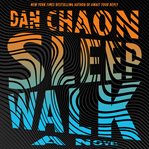 Sleepwalk : A Novel cover image cdn
