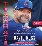 Teammate : My Journey in Baseball and a World Series for the Ages cover image cdn