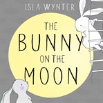 The Bunny on the Moon cover image cdn