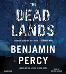 The Dead Lands : A Novel cover image cdn