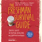 The Freshman Survival Guide : Soulful Advice for Studying, Socializing, and Everything In Between cover image cdn