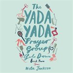 The Yada Yada Prayer Group Gets Down cover image cdn