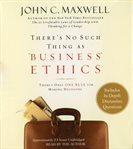 There's no such thing as business ethics : there's only one rule for making decisions cover image cdn