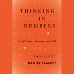 Thinking in Numbers : On Life, Love, Meaning, and Math cover image cdn