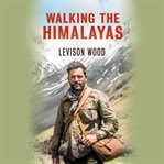 Walking the Himalayas cover image cdn