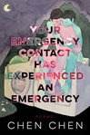 Your Emergency Contact Has Experienced an Emergency cover image cdn