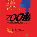Zoom : how everything moves, from atoms and galaxies to blizzards and bees cover image cdn