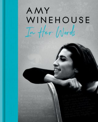 Amy Winehouse : in her words cover image