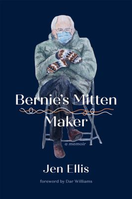 Bernie's mitten maker : a memoir cover image
