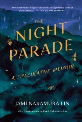The night parade : a speculative memoir cover image