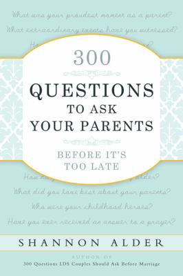 300 questions to ask your parents before it's too late  cover image cdn