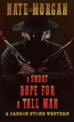 A short rope for a tall man cover image