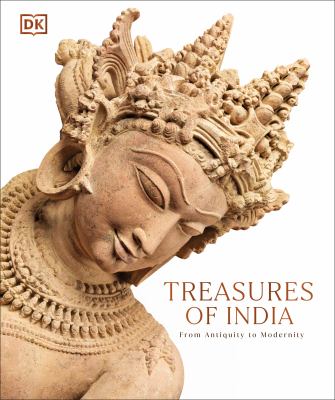 Treasures of India : from antiquity to modernity cover image