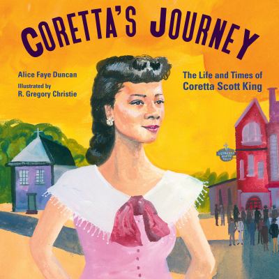 Coretta's journey : the life and times of Coretta Scott King cover image