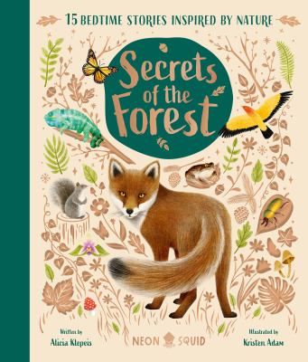 Secrets of the forest : 15 bedtime stories inspired by nature cover image