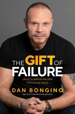The gift of failure : (and I'll rethink the title if this book fails!) cover image