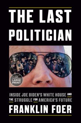The last politician inside Joe Biden's White House and the struggle for America's future cover image