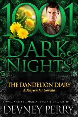 The Dandelion diary : a Maysen Jar novella / by Devney Perry cover image