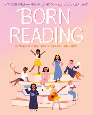 Born reading : 20 stories of women reading their way into history  cover image cdn