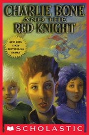 Charlie Bone and the Red Knight : Children of the Red King cover image cdn